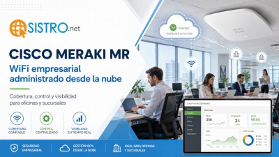 Cisco Meraki MR: WiFi empresarial administrado desde la nube, ¿cuándo conviene?